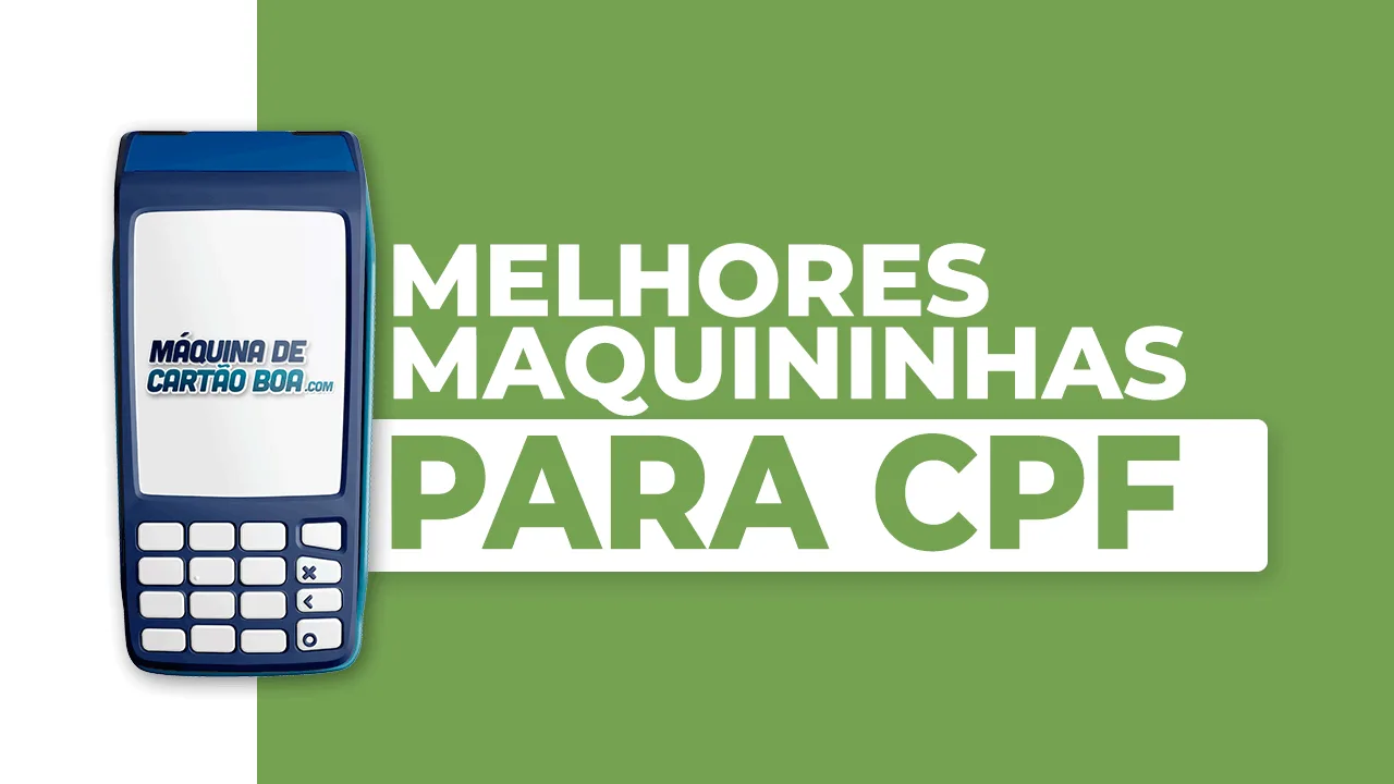 4 Melhores Maquininhas de Cartão para CPF em 2026