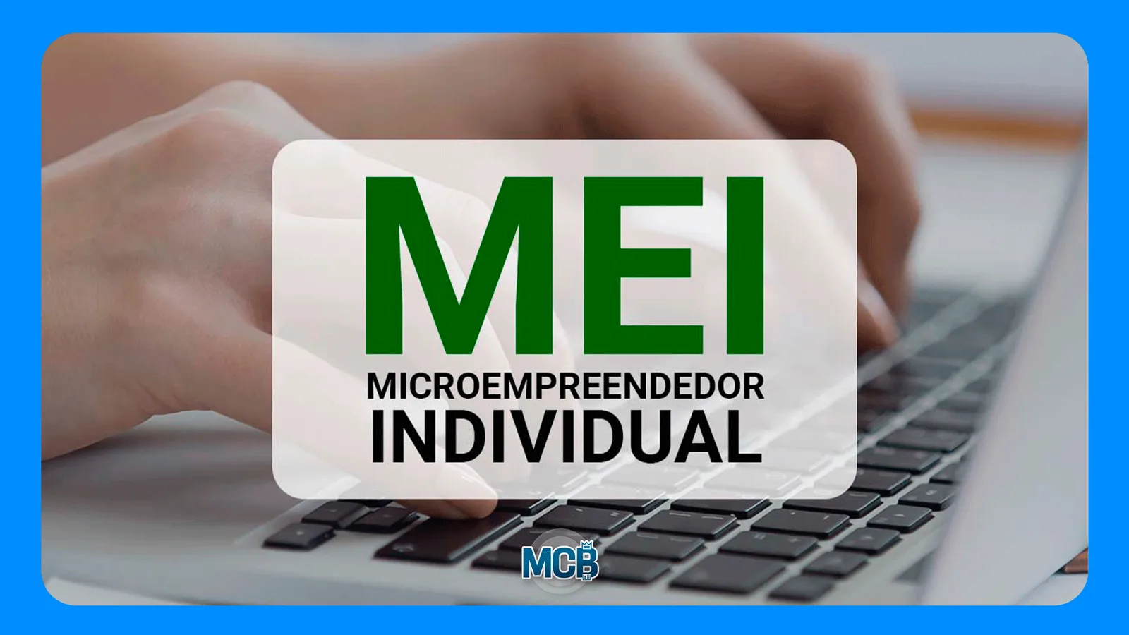 Como cancelar MEI? Guia completo com o passo a passo