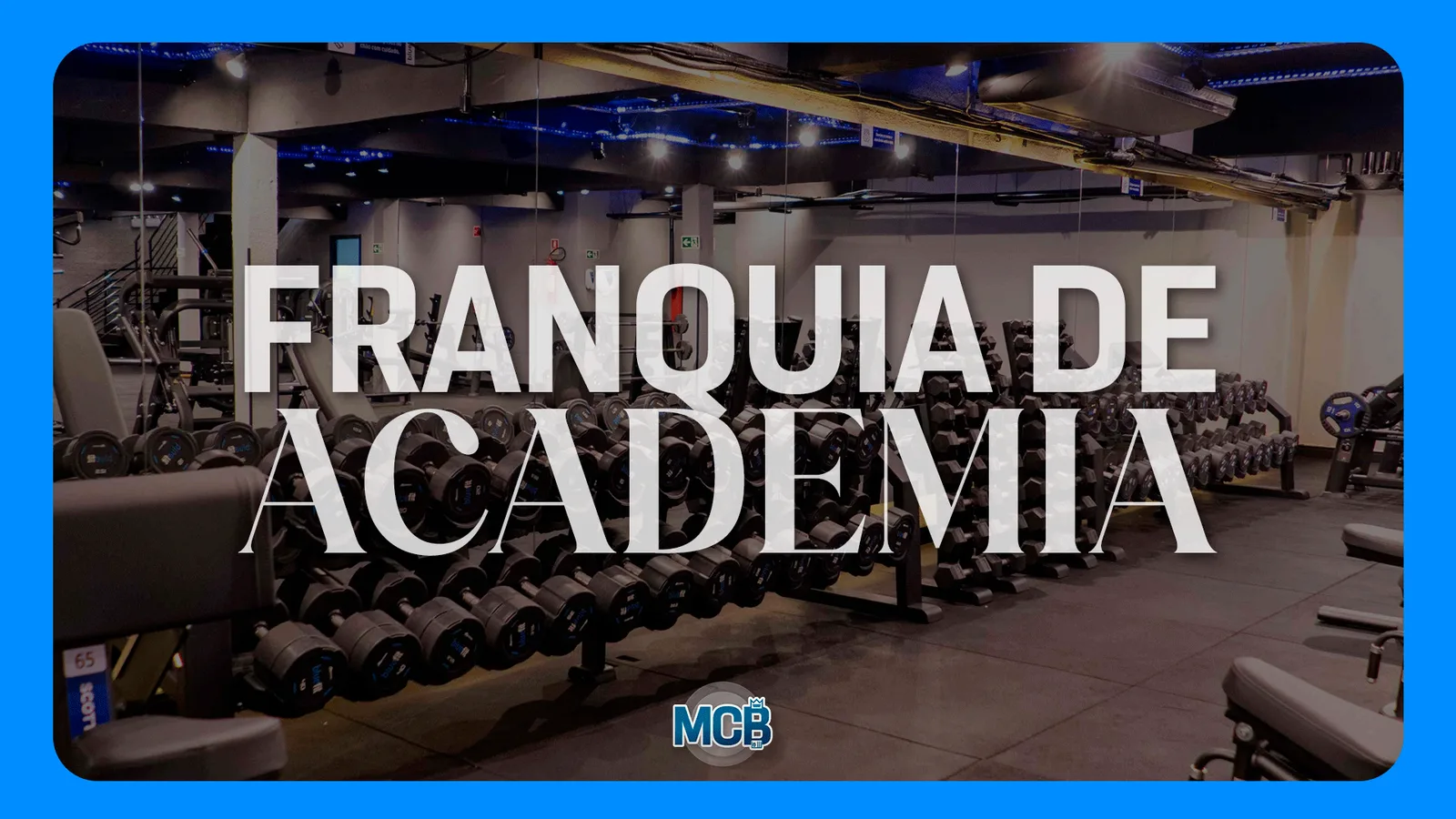 Como funciona uma franquia de academia?